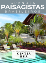 Grandes Paisagistas Brasileiros – Os Melhores Projetos de Cintia Rua